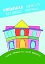 Armamaxa Residenza Teatrale