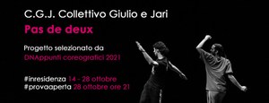 Pas de deux, C.G.J. Collettivo Giulio e Jari in residenza a L'arboreto