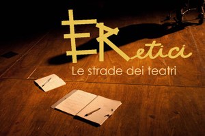 ERetici. Le strade dei teatri 2021/22