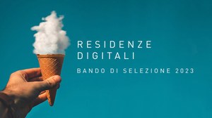 Residenze Digitali, fuori il bando 2023